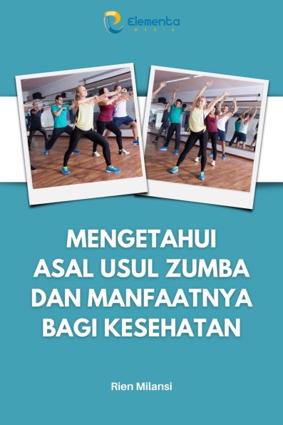 Mengetahui Asal Usul Zumba dan Manfaatnya Bagi Kesehatan